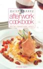 Quick and Easy After Work Cookbook - eBook