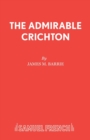 The Admirable Crichton : Play - Book