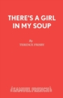 There's a Girl in My Soup - Book