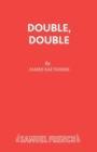 Double, Double : Play - Book