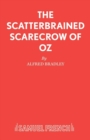 The Scatterbrained Scarecrow of Oz - Book