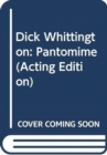 Dick Whittington : Pantomime - Book
