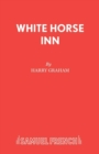 White Horse Inn : Libretto - Book