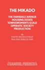 The Farndale Avenue Housing Estate Townswomen's Guild Operatic Society's Production of "The Mikado" - Book