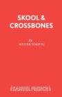 Skool and Crossbones - Book