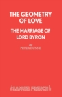 The Geometry of Love : The Marriage of Lord Byron - Book