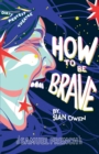 How To Be Brave - Book