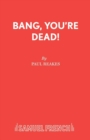 Bang Your Dead! - Book