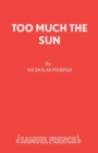 Too Much the Sun - Book