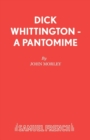 Dick Whittington : A Pantomime - Book