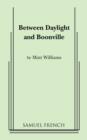 Between Daylight and Boonville - Book