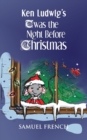 Ken Ludwig's 'Twas the Night Before Christmas - Book