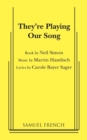 They're Playing Our Song - Book