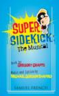 Super Sidekick : The Musical - Book