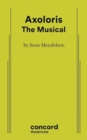Axoloris: The Musical - Book