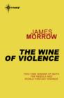 The Wine of Violence - eBook