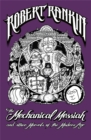 The Mechanical Messiah and Other Marvels of the Modern Age : A Novel - Book