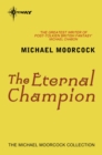The Eternal Champion - eBook