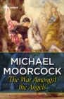 The War Amongst The Angels - eBook