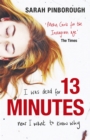 13 Minutes : The twisty turny YA psychological thriller you will not be able to put down - Book