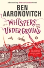 Whispers Under Ground : Book 3 in the #1 bestselling Rivers of London series - Book