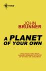 A Planet of Your Own - eBook