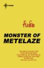Monster of Metelaze : Cap Kennedy Book 3 - eBook