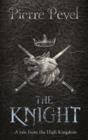 The Knight : A Tale from the High Kingdom - eBook