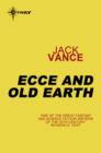 Ecce and Old Earth - eBook