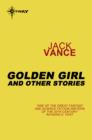 Golden Girl and Other Stories - eBook