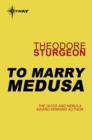 To Marry Medusa - eBook