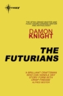 The Futurians - eBook