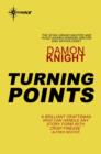 Turning Points : Essays on the Art of Science Fiction - eBook