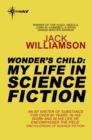 Wonder's Child: My Life in Science Fiction - eBook