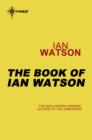 The Book of Ian Watson - eBook