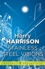 Stainless Steel Visions : The Stainless Steel Rat Book 9 - eBook
