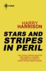 Stars and Stripes in Peril : Stars and Stripes Book 2 - eBook