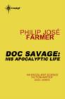 Doc Savage: His Apocalyptic Life - eBook