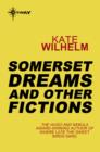 Somerset Dreams and Other Fictions - eBook