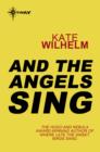 And the Angels Sing - eBook