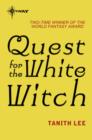 Quest for the White Witch - eBook