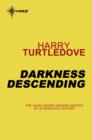 Darkness Descending : Book Two of The Darkness Series - eBook