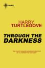 Through the Darkness : Book Three of The Darkness Series - eBook