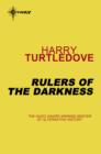 Rulers of the Darkness : Book Four of The Darkness Series - eBook