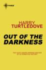 Out of the Darkness : Book Six of The Darkness Series - eBook