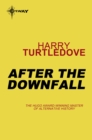After the Downfall - eBook