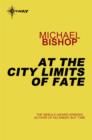 At the City Limits of Fate - eBook