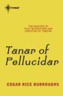 Tanar of Pellucidar : Pellucidar Book 3 - eBook
