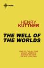 The Well of the Worlds - eBook