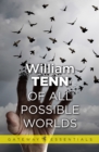 Of All Possible Worlds - eBook